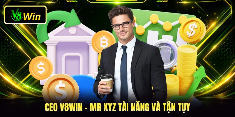 CEO V8WIN - Mr Push - Chân Dung Nhà Lãnh Đạo Xuất Sắc 2 CEO V8WIN - Mr push tài năng và tận tụy