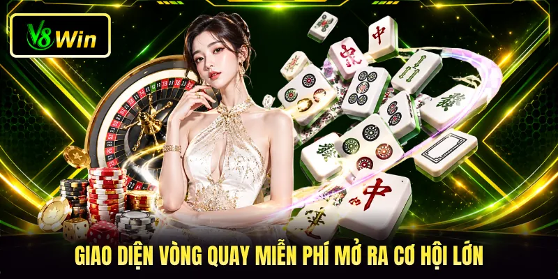 Mahjong Ways V8WIN - Các Tips Chinh Phục Tựa Game Cực Đỉnh 4 Giao diện vòng quay miễn phí mở ra cơ hội lớn