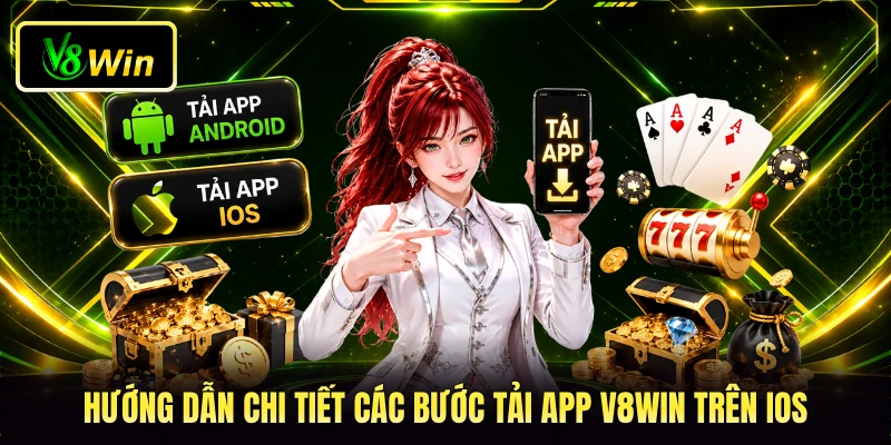 Tải App V8WIN - 5 Bước Thao Tác Cài Đặt Nhanh Chóng 3 Hướng dẫn chi tiết các bước tải app V8WIN trên iOS