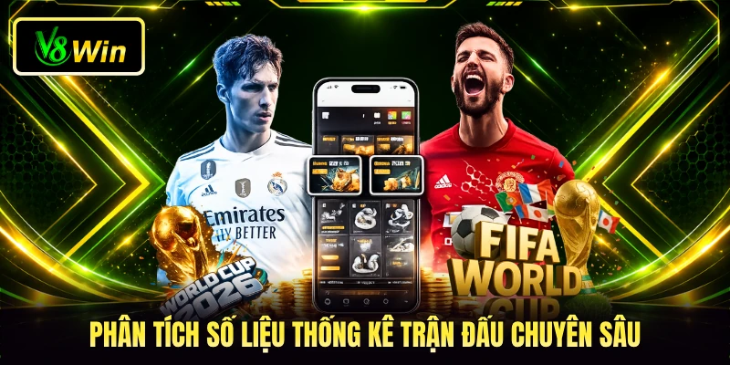 Kèo Tài Xỉu V8WIN - Phương Thức Đọc Bảng Tỷ Lệ Chuẩn Xác 4 Phân tích số liệu thống kê trận đấu chuyên sâu